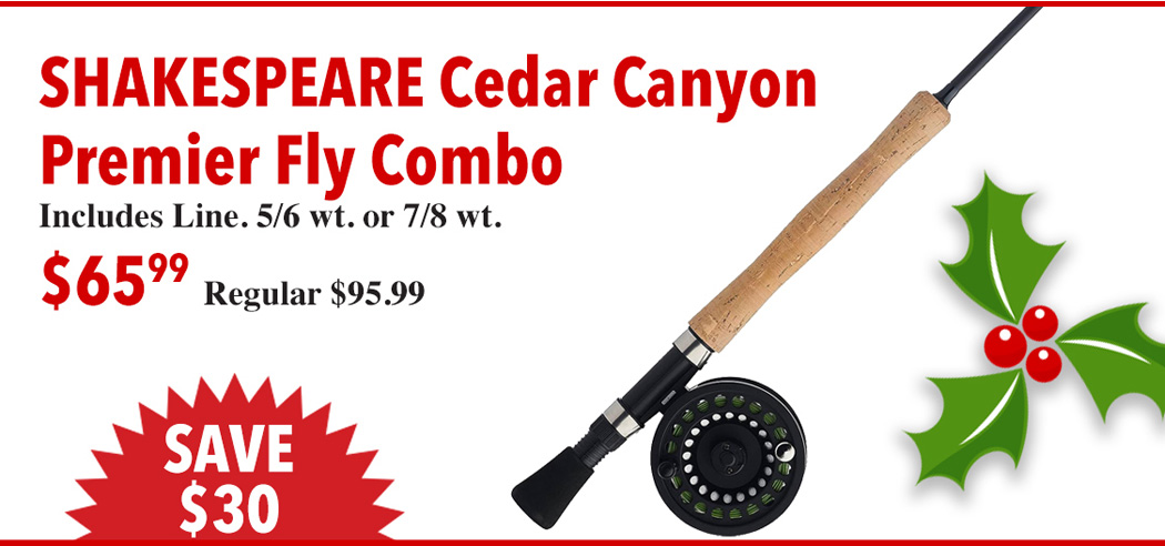 Christmas Specials : Shakespeare Cedar Canyon Premier Fly Rod Combo