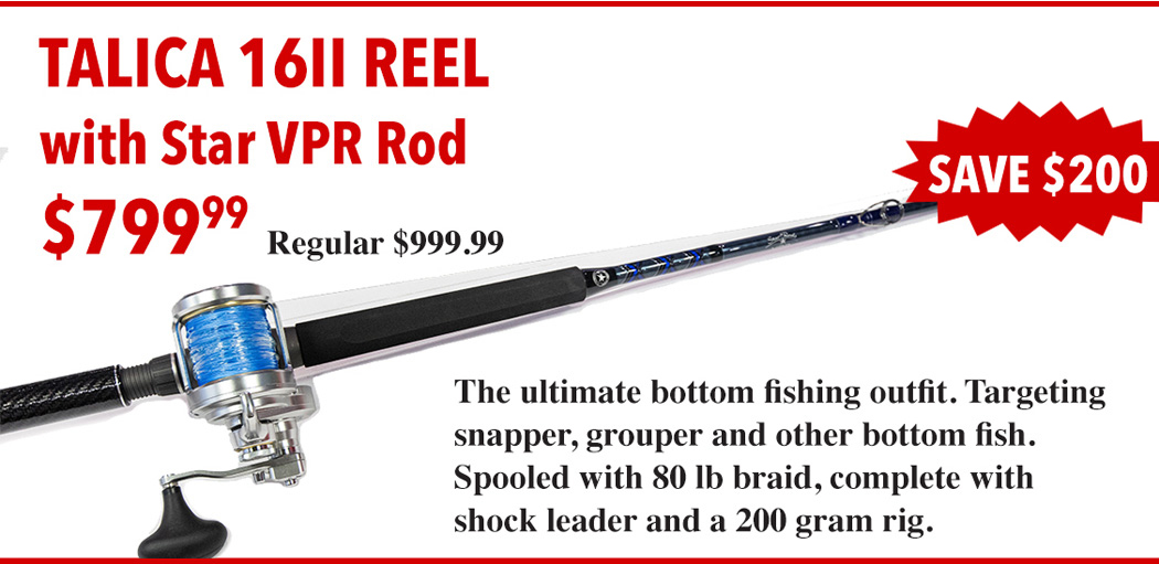 Christmas Specials : Talica 16II Reel w/ Star VPR Rod