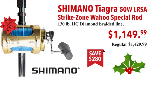 Shimano Tiagra 50W LRSA and Strike-Zone Wahoo Special Rod - $1,149.99